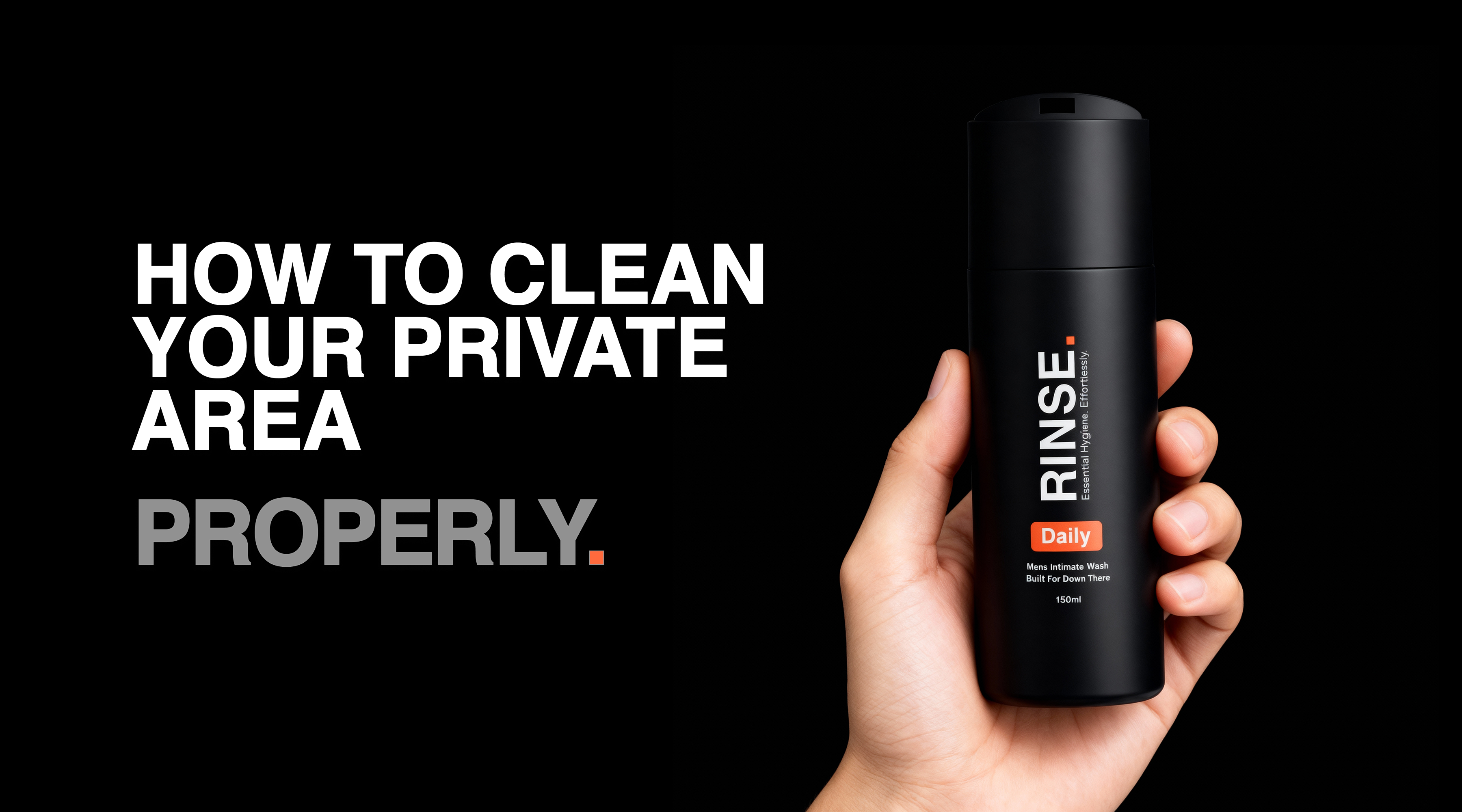     RINSE men’s hygiene guide explaining how to properly clean intimate areas without harsh shower gel