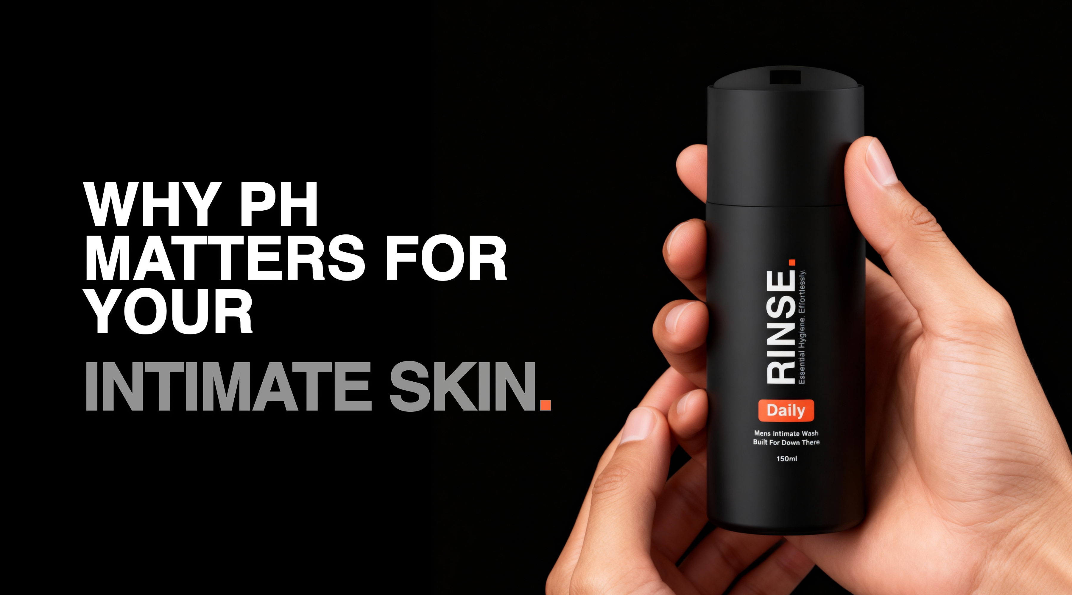     RINSE article about pH-balanced intimate wash for men and preventing irritation, dryness, and odour