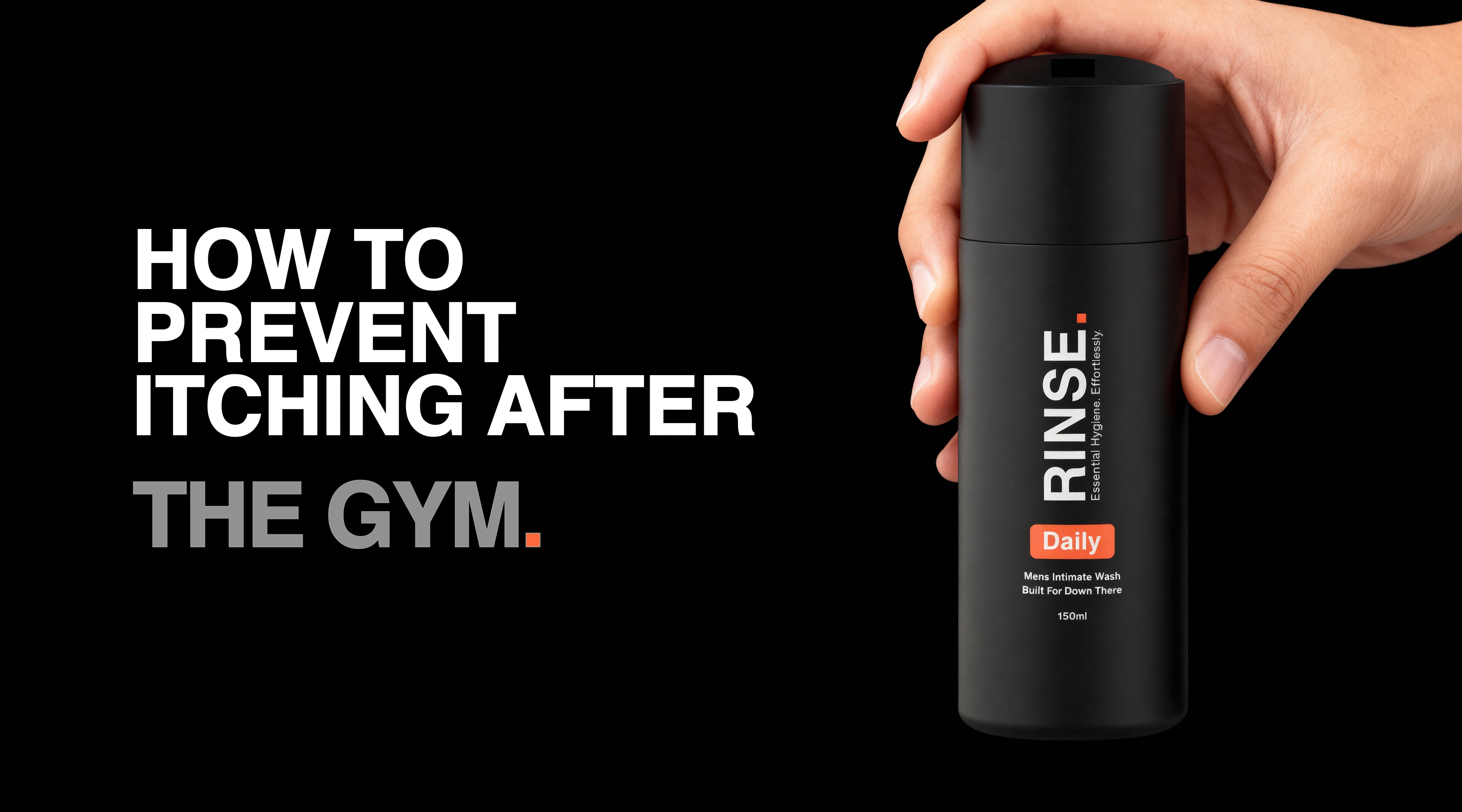 RINSE men’s intimate hygiene guide for preventing groin itching, sweat irritation, and discomfort after the gym